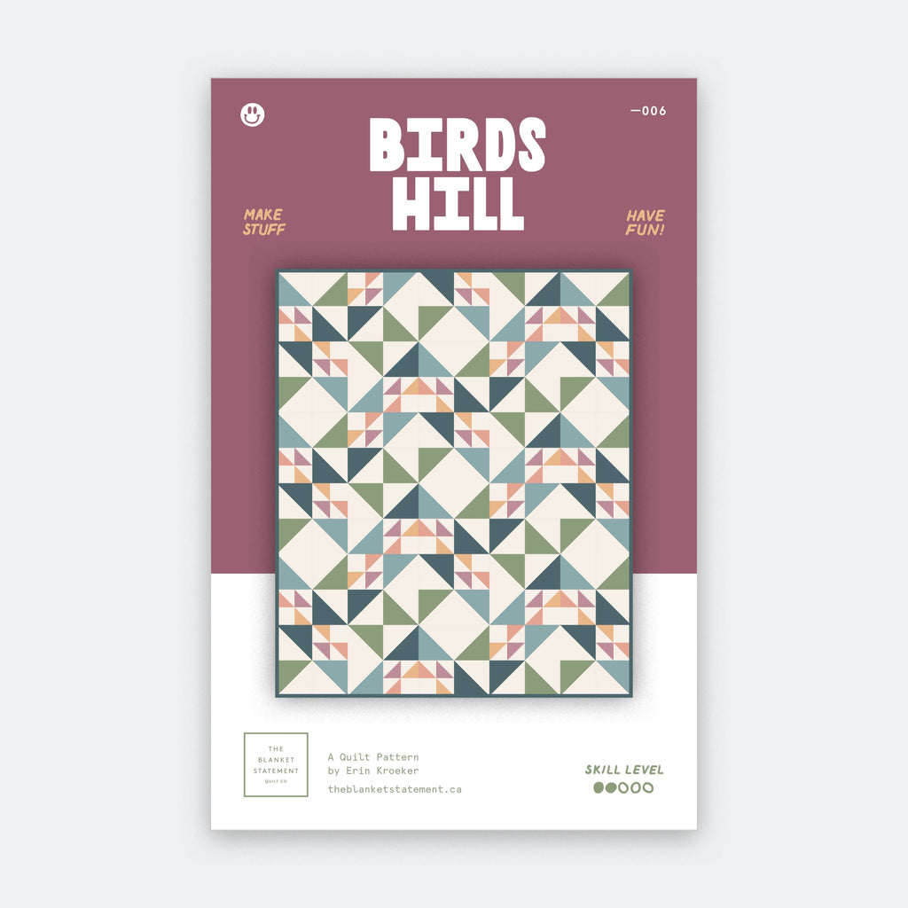 Birds Hill Quilt Pattern by The Blanket Statement Co
