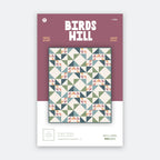 Birds Hill Quilt Pattern by The Blanket Statement Co