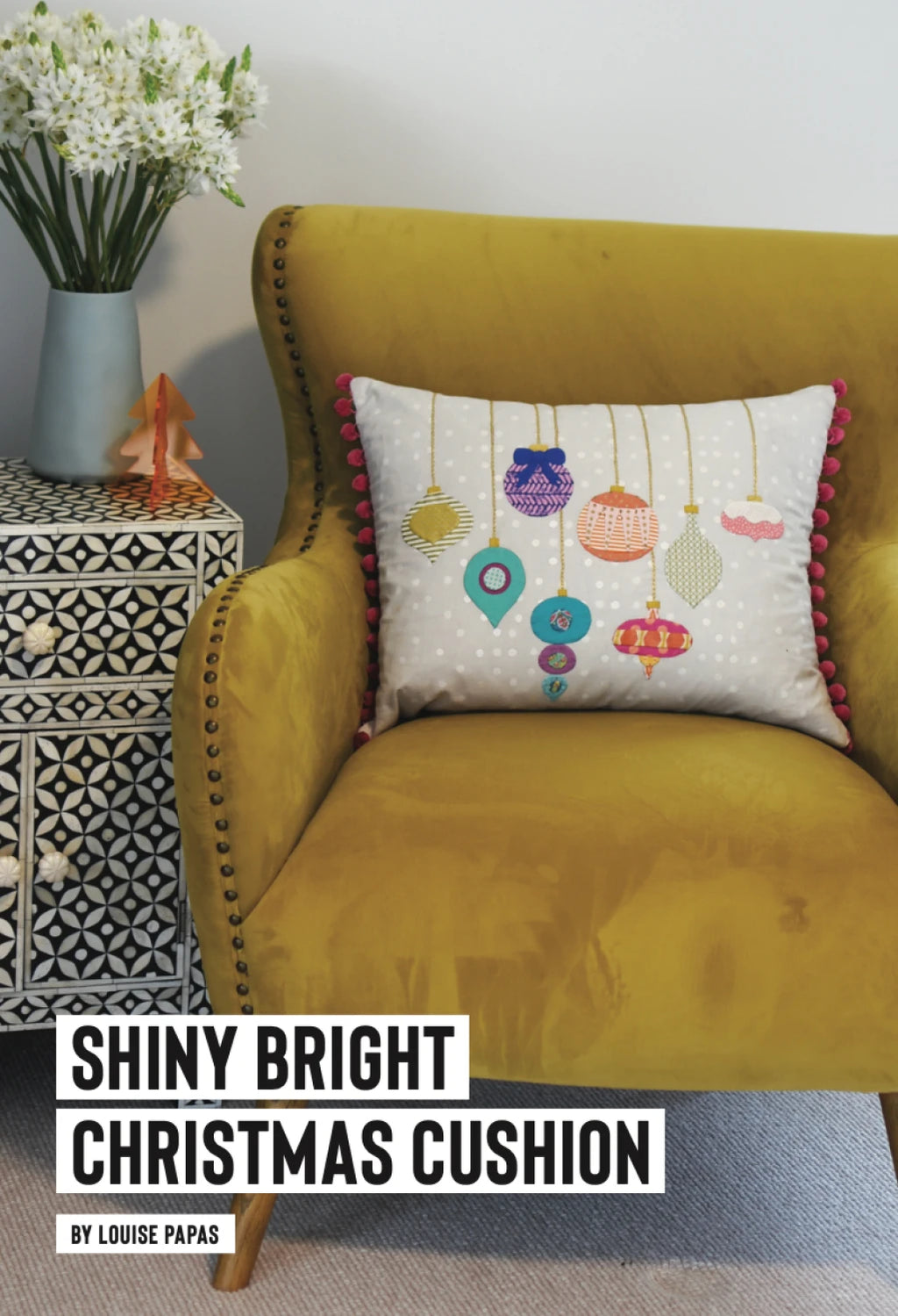Shiny Bright Christmas Cushion Pattern by Louise Papas for Jen Kingwell Designs