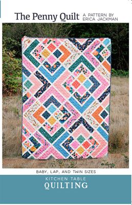 The Penny Quilt Pattern by Kitchen Table Quilting