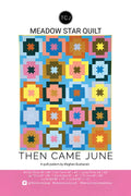 Meadow Star Quilt Pattern by Then Came June Pattern Cover