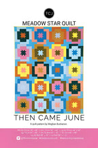 Meadow Star Quilt Pattern by Then Came June Pattern Cover