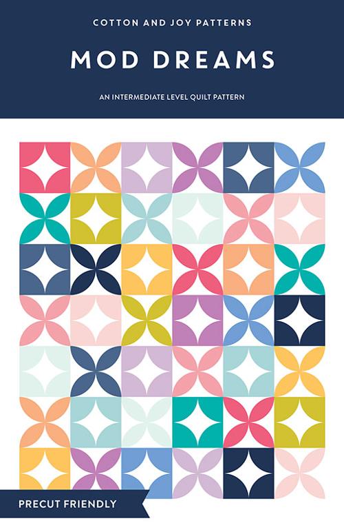 Mod Dreams Quilt Pattern by Cotton and Joy Patterns