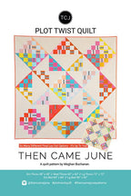 Plot Twist Quilt Pattern by Then Came June Cover