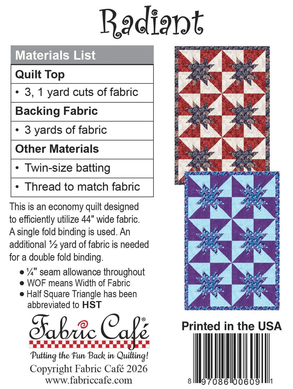 Fabric Requirements for Radiant 3 Yard Quilt pattern by Fabric Cafe' 