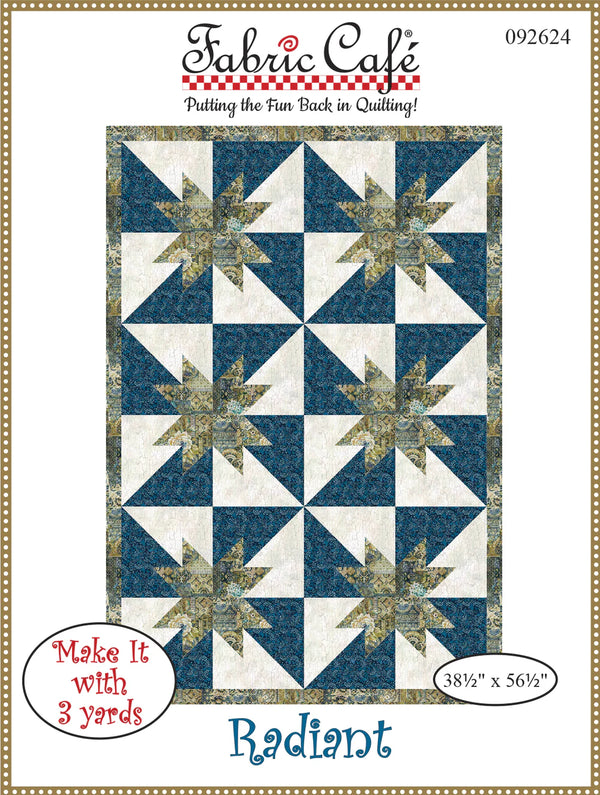 Radiant 3 Yard Quilt Pattern by Fabric Cafe'