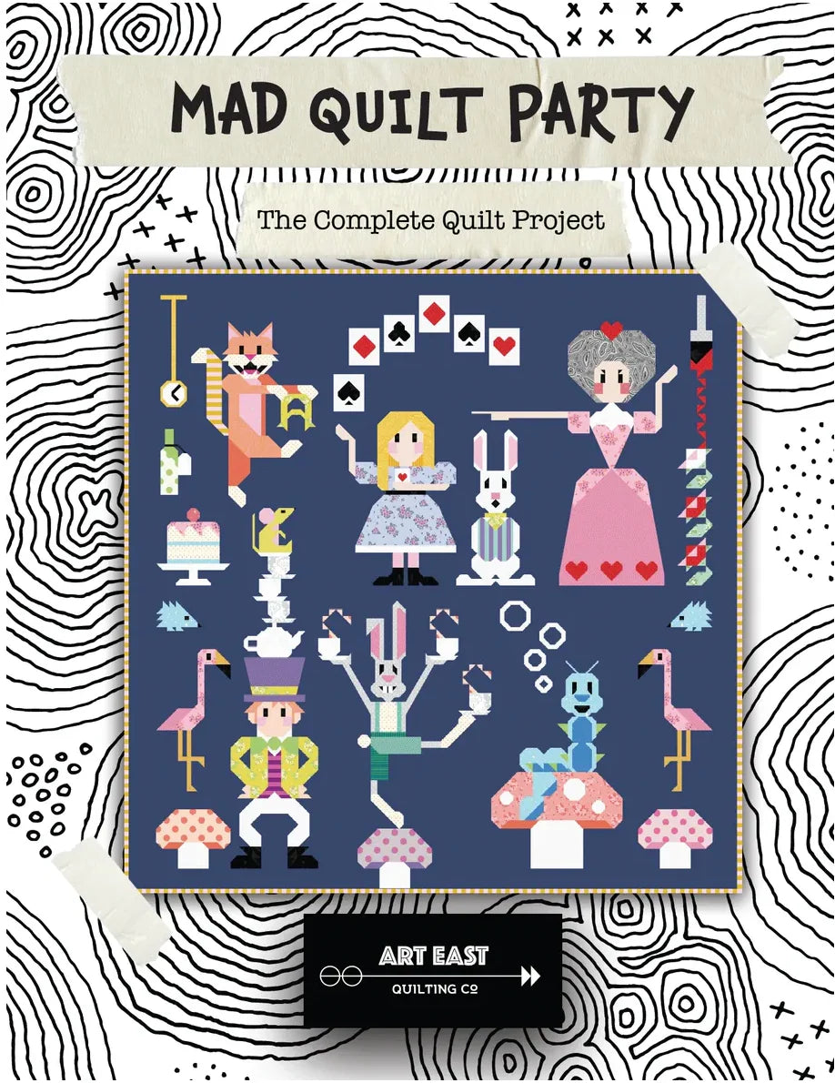 Mad Quilt Party - The Complete Quilt Project Book by Art East Quilting Co